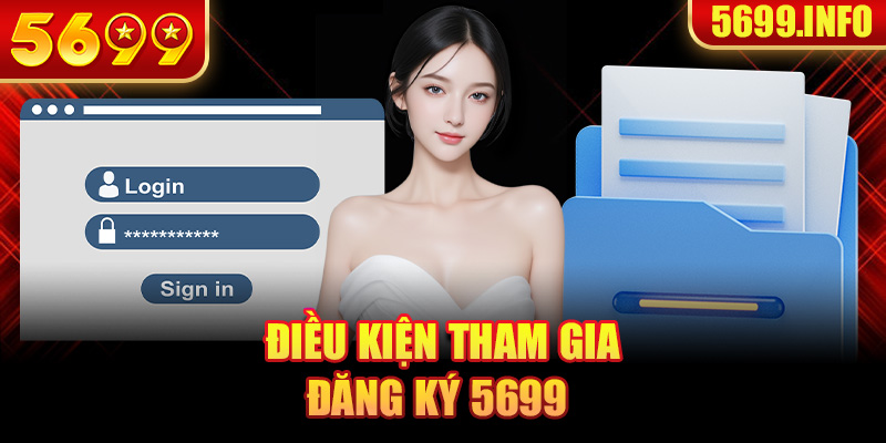 Điều kiện đăng ký 5699