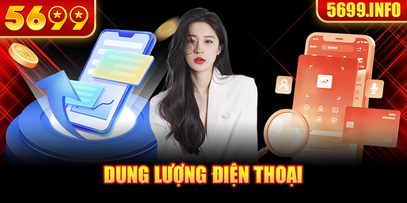 Chú ý dung lượng điện thoại