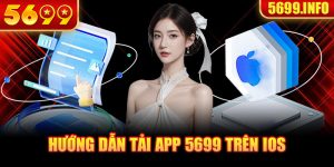 Thao tác tải app 5699 trên ios